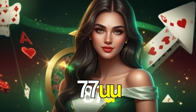 77uu Casino: Jogue Online e Ganhe Grandes Prêmios